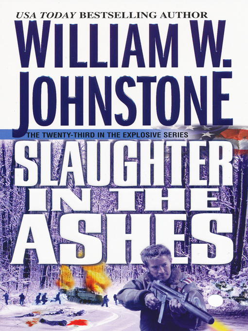 Title details for Slaughter In the Ashes by William W. Johnstone - Available
